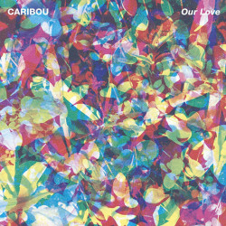 Caribou - Our Love (LP)