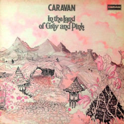CARAVAN - IN THE LAND OF GREY and PINK (LP)