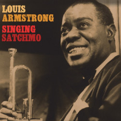 ARMSTRONG LOUIS - SINGING' SATCHMO (2LP)