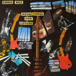 CHRIS REA - ROAD SONGS FOR LOVERS (LP2)